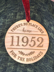 There’s No Place Like Home For The Holidays Zip Code Ornament