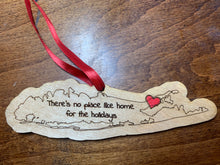 Load image into Gallery viewer, There’s No Place Like Home for the Holidays Long Island Ornament
